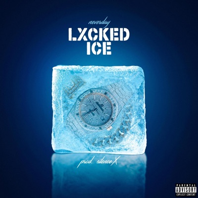 LXCKED ICE - Single