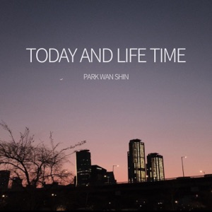 Today and lifetime (feat. D.HEN)