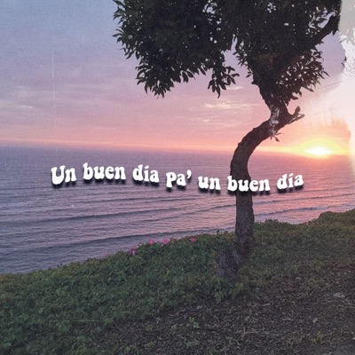 Un buen día pa' un buen día. (feat. Ajotabeats) - Single