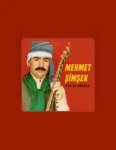 Mehmet Şimşek: песни, клипы, биография, даты выступлений и многое другое.