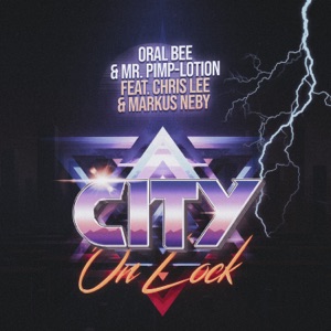 City On Lock (feat. Markus Neby & Chris Lie)