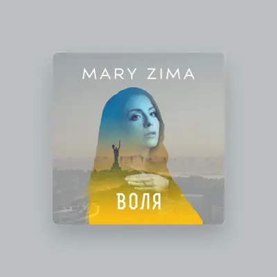 Listen to Mary Zima, watch music videos, read bio, see tour dates & more!