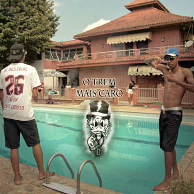O Trem Mais Caro (feat. BC dos Cria) - Single