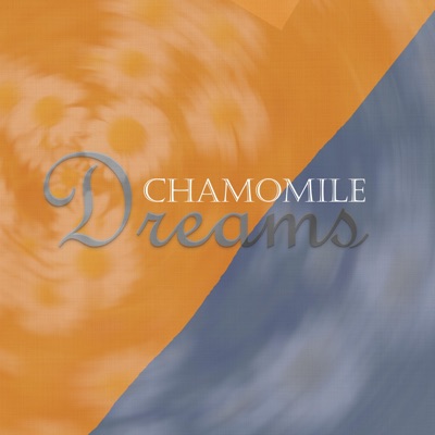 Chamomile Dreams - Single