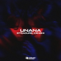 Unana - Single - STRACURE & KENSHI