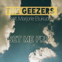 Set Me Free (feat. Marjorie Etukudo) - Single - The Geezers