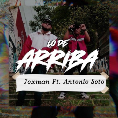 Lo de Arriba (Remix) [feat. Antonio Soto] - Single