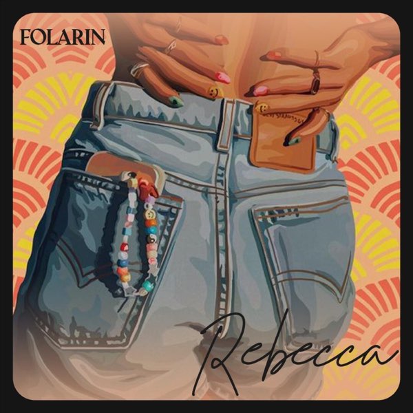 Rebecca - Single by Folarin on Apple Music