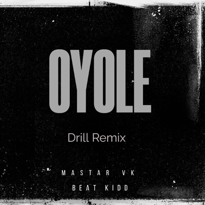 Oyole (Drill Remix) - Single