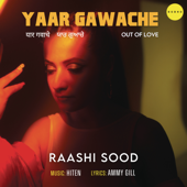 Out of Love - Raashi Sood & Raja Kumari