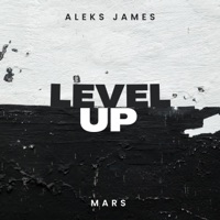 Level Up - Single - Aleks James & MARS