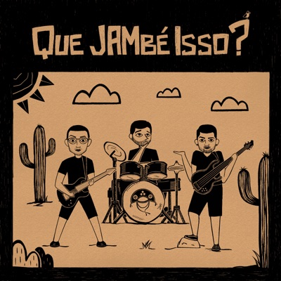 Que Jambé Isso? - EP