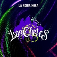 LOS CHELES (feat. Fujur) - Single - La Reina Mora