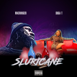 Sluricane (feat. Suga T)