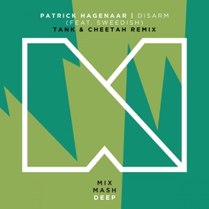 Disarm (Tank & Cheetah Remix) [feat. Sweedish] - Single