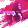 Mi Vida Es - Single