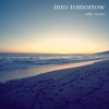 Into Tomorrow - Single
