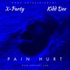 Pain Hurt (feat. X-Party) - Single