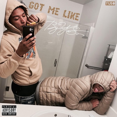 Got Me Like - Single