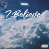 I Believe - Single