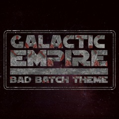Bad Batch Theme - Single