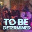 To Be Determined - EP