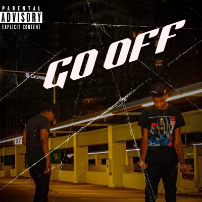 GO OFF (feat. Dirtmoneyzay & Nicodamacc) - Single