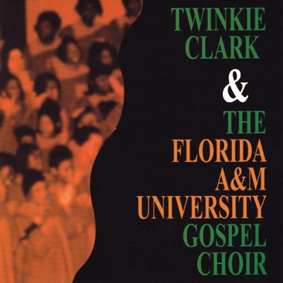Twinkie Clark & The Florida A&M University Gospel Choir - Nothing To Lose