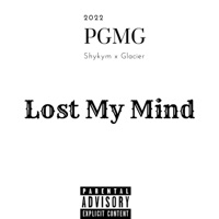 Lost My Mind (feat. Glacier) - Single - Shykym