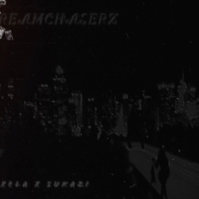 Dreamchaserz (feat. Sukazi) - Single