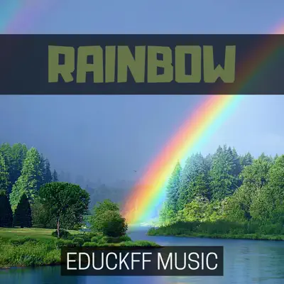 Educkff의 Rainbow - Single을(를) 감상해 보세요.