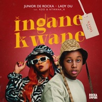 Inganekwane (Matha Wena) [feat. KDD & Ntwana_R] - Single - Junior De Rocka & Lady Du