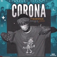 Corona - Single - P Mawenge