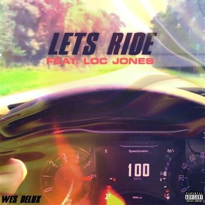 Let's Ride (feat. Loc Jones) - Single