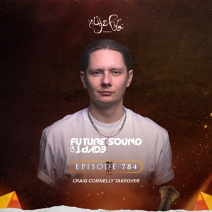FSOE 784 - Future Sound of Egypt Episode 784