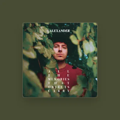 Listen to ALEXANDER, watch music videos, read bio, see tour dates & more!