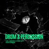 DRUMS & PERCUSSIONS (feat. CHEF DJ & FAITH STRINGS) - Single