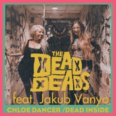 Chloe Dancer / Dead Inside (feat. Jakub Vanyo) - Single