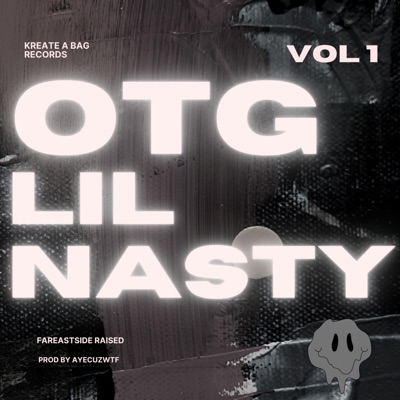 Otg LIL Nasty - EP