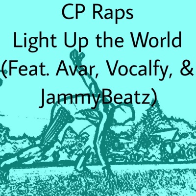 Light up the World (feat. Avar from Vocalfy, Vocalfy Staff & JammyBeatz) - Single