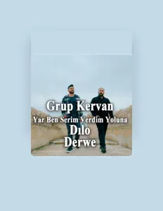 Grup Kervanを聴いたり、ミュージックビデオを鑑賞したり、経歴やツアー日程などを確認したりしましょう！