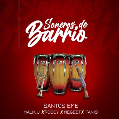 Soneros De Barrio (feat. Malik J, Roddy, Tanis E.M & Megeet) - Single