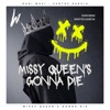 Missy Queen's Gonna Die - Single