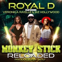 MonkeyStick Reloaded (feat. Tamara McClain & Veronica Ra’Elle) - Single - Royal D