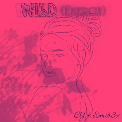 Wild (Energy) (feat. CY) - Single