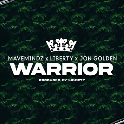 Warrior (feat. Mavemindz, Liberty & Jon Golden) - Single