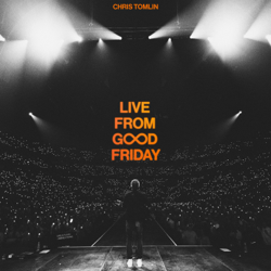 Live From Good Friday - Chris Tomlin Cover Art