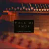 Hola mi amor