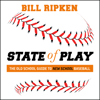 State of Play : The Old School Guide to New School Baseball - Bill Ripken