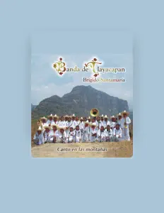 收听 Banda de Tlayacapan Brígido Santamaría、观看音乐视频、阅读小传、查看巡演日期等 ！